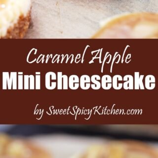 Caramel Apple Mini Cheesecake – delicious mini cheesecake with caramel topping and apples just perfect for fall days.